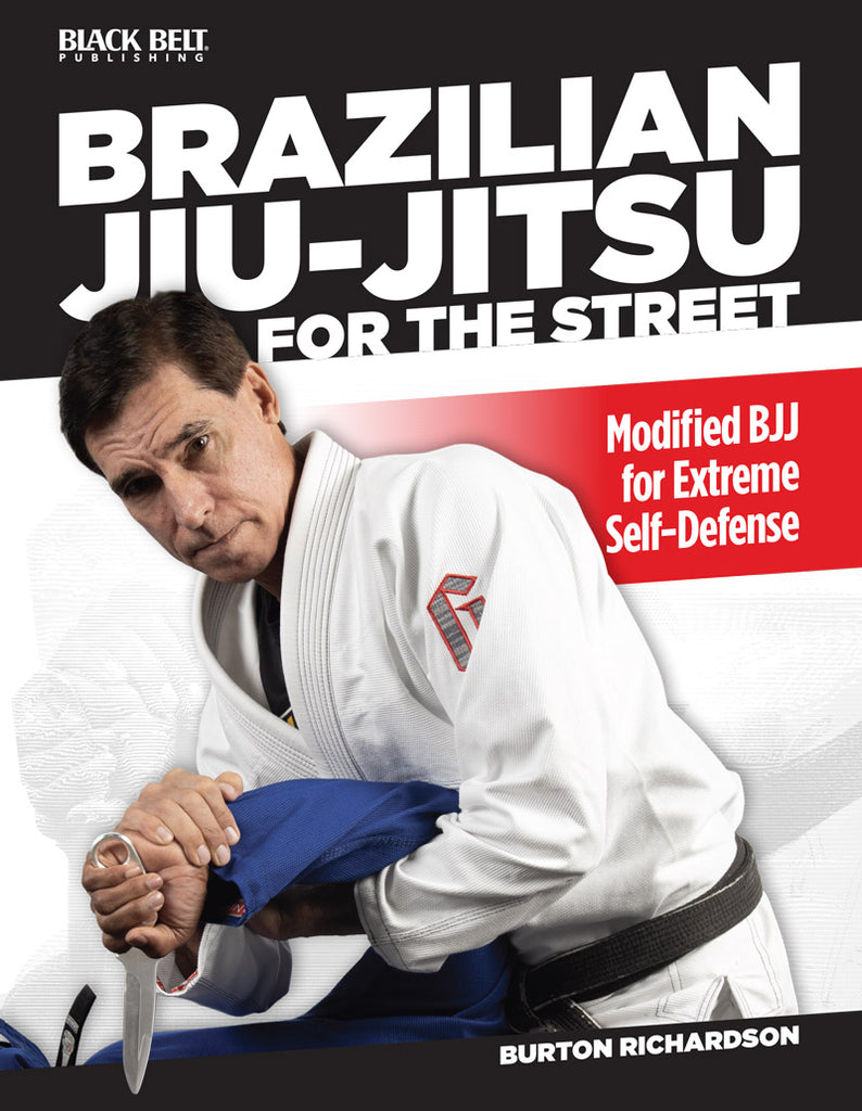 Brazilian Jiu-Jitsu For The Street